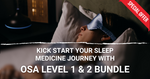 Obstructive Sleep Apnea Level 1 and 2 Bundle