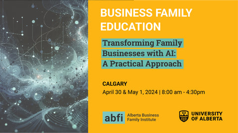 Transforming Family Businesses with AI: A Practical Approach - Calgary