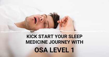 Obstructive Sleep Apnea Level 1: Introduction to Obstructive Sleep Apnea