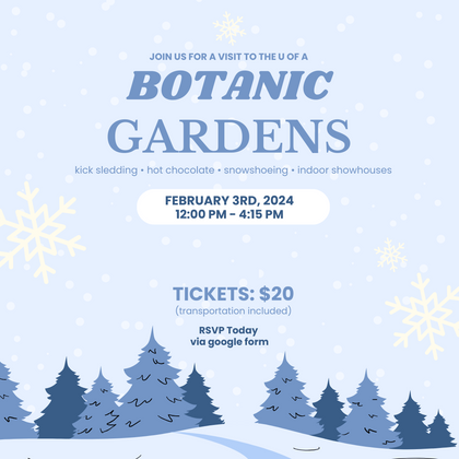 UAI EVENT - U of A Botanic Gardens Excursion -  February 3, 2024