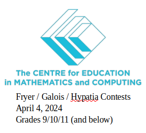 CEMC Fryer/Galois/Hypatia Contest (Grade 9/10/11 and below)