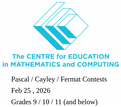 CEMC Pascal/Cayley/Fermat Contest (Grade 9/10/11 and below)